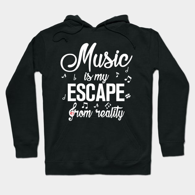 Music is my escape from reality Hoodie by KsuAnn